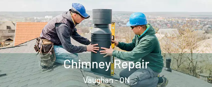  Chimney Repair Vaughan - ON