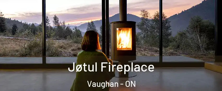  Jøtul Fireplace Vaughan - ON