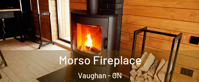  Morso Fireplace Vaughan - ON