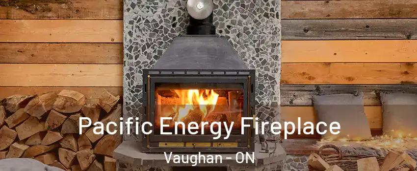  Pacific Energy Fireplace Vaughan - ON