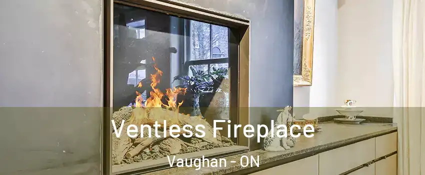  Ventless Fireplace Vaughan - ON